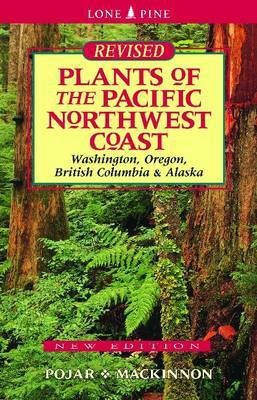 Plants of the Pacific Northwest Coast(English, Paperback, Pojar Jim)