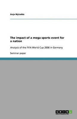 The impact of a mega sports event for a nation(English, Paperback, Wyludda Anja)