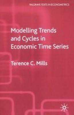 Modelling Trends and Cycles in Economic Time Series(English, Paperback, Mills T.)