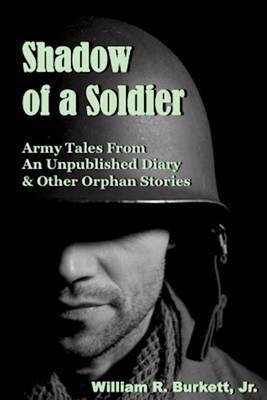 Shadow of a Soldier(English, Paperback, Burkett William R Jr)