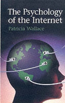 The Psychology of the Internet(English, Paperback, Wallace Patricia)