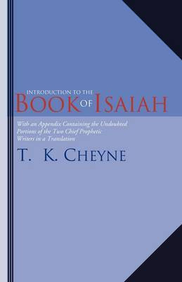 Introduction to the Book of Isaiah(English, Paperback, Cheyne T K)