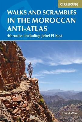 Walks and Scrambles in the Moroccan Anti-Atlas(English, Paperback, Wood David)
