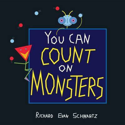 You Can Count on Monsters(English, Paperback, Schwartz Richard Evan)