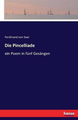 Die Pincelliade(German, Paperback, Saar Ferdinand Von)