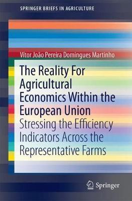 The Reality for Agricultural Economics Within the European Union(English, Paperback, Pereira Domingues Martinho Vitor Joao)