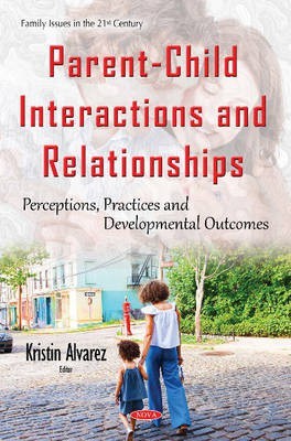 Parent-Child Interactions & Relationships(English, Hardcover, unknown)