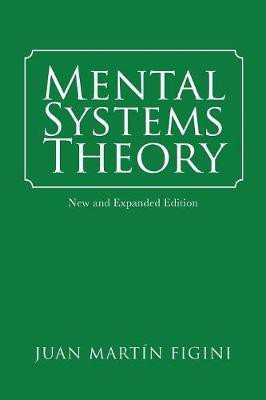 Mental Systems Theory(English, Paperback, Figini Juan Martin)