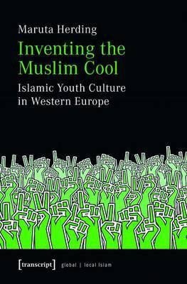 Inventing the Muslim Cool(English, Electronic book text, Herding Maruta)