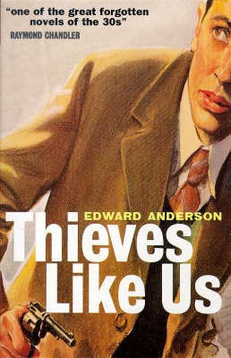 Thieves Like Us(English, Paperback, Anderson Edward)