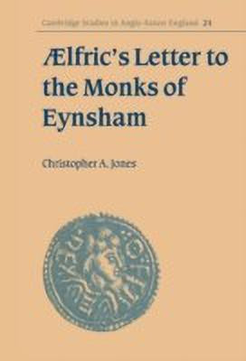 AElfric's Letter to the Monks of Eynsham(English, Hardcover, Jones Christopher A.)