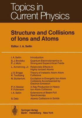 Structure and Collisions of Ions and Atoms(English, Hardcover, unknown)