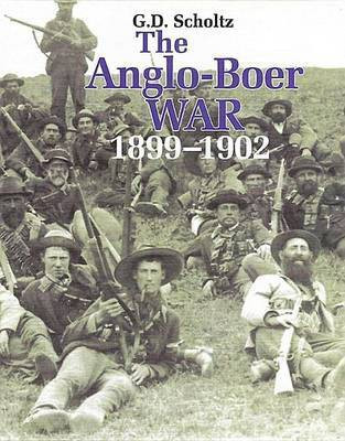 The Anglo-Boer War 1899 - 1902(English, Hardcover, Scholtz G.D.)