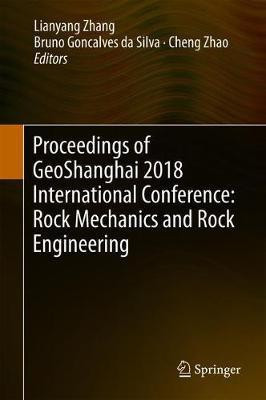 Proceedings of GeoShanghai 2018 International Conference: Rock Mechanics and Rock Engineering(English, Hardcover, unknown)