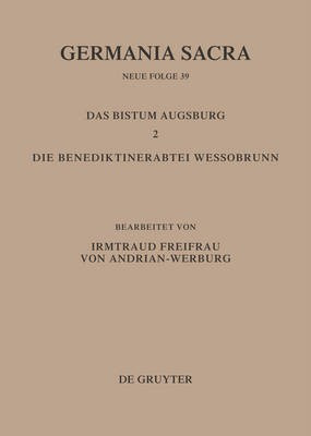 Das Bistum Augsburg 2. Die Benediktinerabtei Wessobrunn(German, Hardcover, unknown)