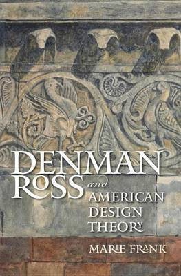 Denman Ross and American Design Theory(English, Electronic book text, Frank Marie)