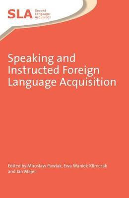 Speaking and Instructed Foreign Language Acquisition(English, Electronic book text, unknown)