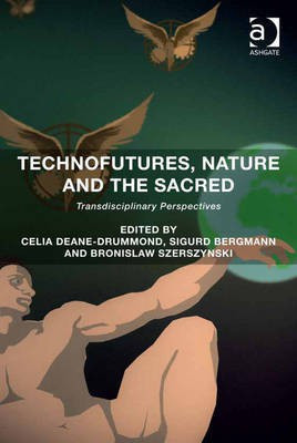 Technofutures, Nature and the Sacred(English, Electronic book text, unknown)
