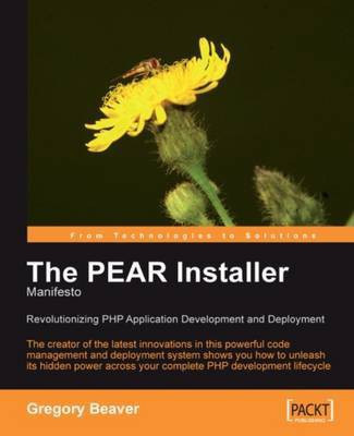 The PEAR Installer Manifesto(English, Electronic book text, Beaver Gregory)