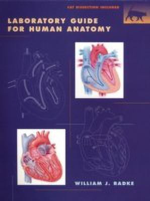 A Laboratory Guide to Human Anatomy(English, Paperback, Radke William J.)
