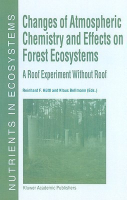 Changes of Atmospheric Chemistry and Effects on Forest Ecosystems(English, Hardcover, unknown)