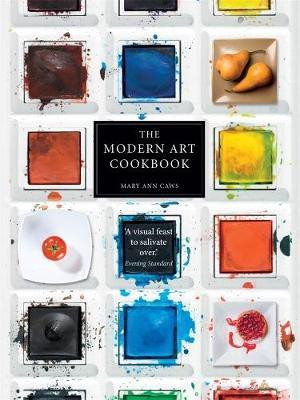 The Modern Art Cookbook(English, Paperback, Caws Mary Ann)