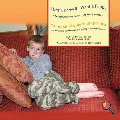 I Don't Know If I Want a Puppy/Yo no se si quiero un perrito(English, Paperback, Mach Jo Meserve)