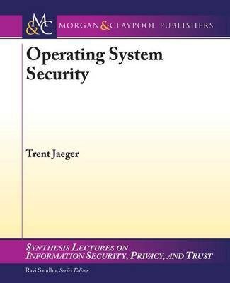 Operating System Security(English, Electronic book text, Jaeger Trent)