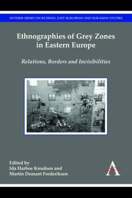 Ethnographies of Grey Zones in Eastern Europe(English, Electronic book text, unknown)