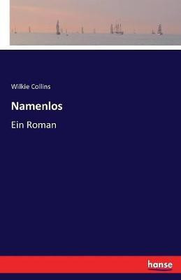 Namenlos(German, Paperback, Collins Wilkie Au)