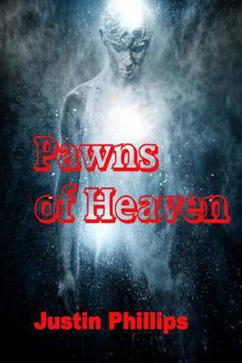 Pawns of Heaven(English, Paperback, Phillips Justin)