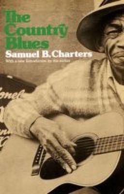 The Country Blues(English, Paperback, Charters Samuel)