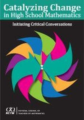 Catalyzing Change in High School Mathematics(English, Paperback, National Council of Teachers of Mathematics)