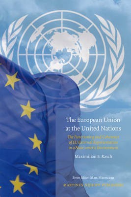 The European Union at the United Nations(English, Hardcover, Rasch Maximilian)