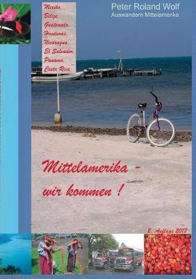 Auswandern nach Mittelamerika(German, Paperback, Wolf Peter R)