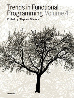 Trends in Functional Programming Volume 4(English, Electronic book text, unknown)