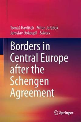 Borders in Central Europe After the Schengen Agreement(English, Hardcover, unknown)