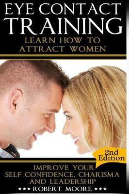 Eye Contact Training(English, Paperback, Prof Moore Robert)