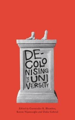 Decolonising the University(English, Electronic book text, unknown)