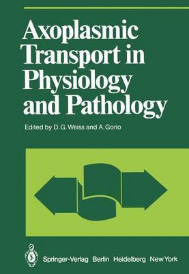 Axoplasmic Transport in Physiology and Pathology(English, Hardcover, unknown)