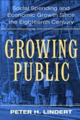 Growing Public: Volume 1, The Story(English, Paperback, Lindert Peter H.)