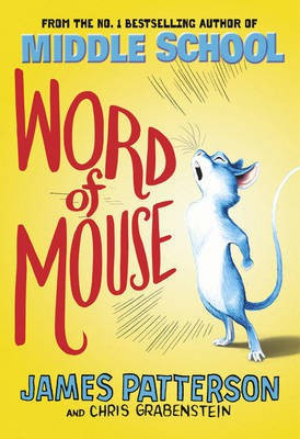 Word of Mouse(English, Hardcover, Patterson James)