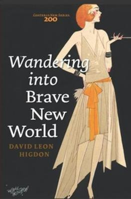 Wandering into Brave New World(English, Paperback, Higdon David Leon)
