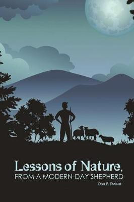 Lessons of Nature, from a Modern-Day Shepherd(English, Paperback, Pickett Don F)