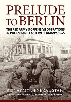 Prelude to Berlin(English, Hardcover, Harrison Richard W)
