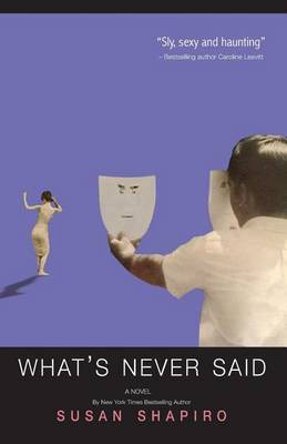 What's Never Said(English, Paperback, Shapiro Susan)