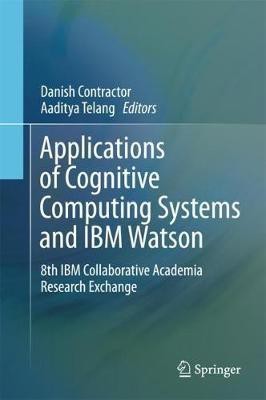 Applications of Cognitive Computing Systems and IBM Watson(English, Hardcover, unknown)