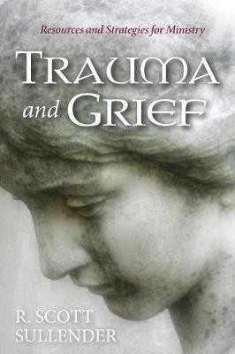 Trauma and Grief(English, Paperback, Sullender R Scott)