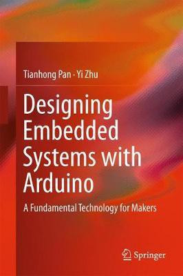 Designing Embedded Systems with Arduino(English, Hardcover, Pan Tianhong)