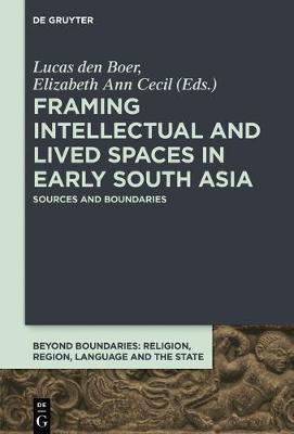 Framing Intellectual and Lived Spaces in Early South Asia(English, Electronic book text, unknown)